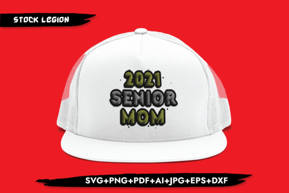 2021 Senior Mom Graphics for Crafts