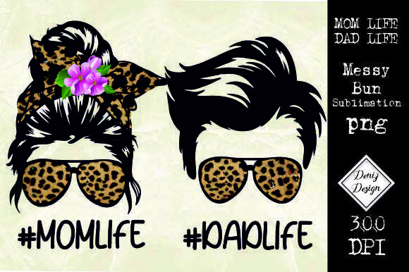 Dad Life, Mom Life, Messy Bun Cheetah Graphics and Crafts Review