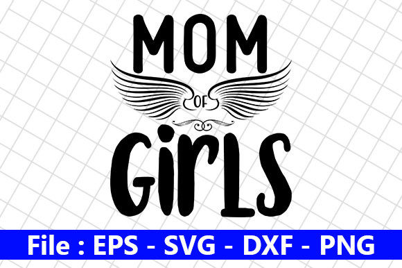 Mom Life Design, Mom of Girls Graphics and Crafts Review