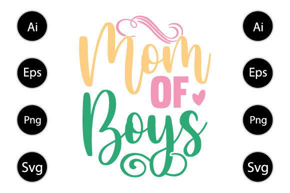 Mom of Boys Typography T Shirt Design Graphics and Crafts Review