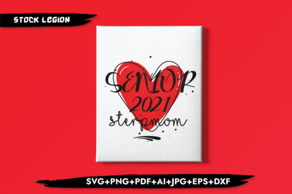 Senior 2021 Step Mom Graphics for Crafts