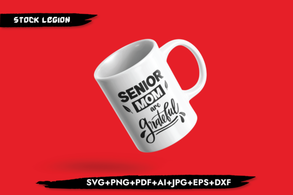 Senior Mom Are Grateful Graphics for Crafts
