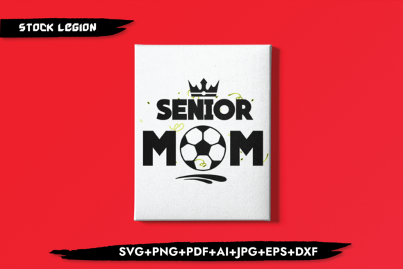 Senior Mom Football Graphics for Crafts and Branding