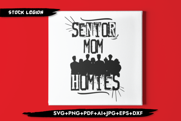 Senior Mom Homies Graphics and Crafts Review