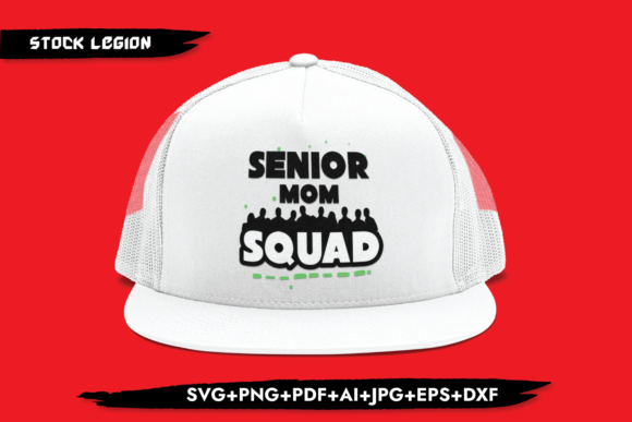 Senior Mom Squad Graphics for Crafts
