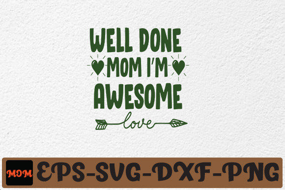 Well Done Mom I’m Awesome Embroidery Review